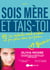 Sois mère et tais-toi ! PS : les enfants sont parfois un peu plus cons que prévu.