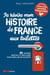 Je révise mon histoire de France aux toilettes - 61 leçons drôles et décalées pour briller en société