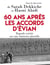 60 ans après les accords d'Évian