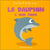 Le dauphin a bon coeur