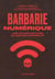 Barbarie numérique : Une autre histoire du monde connecté