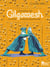 L'épopée de Gilgamesh - les mythes d'origine de Mésopotamie