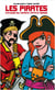 Les pirates expliqués aux enfants, petits et grands
