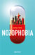 Nozophobia