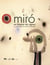 Miró : Un brasier de signes - La collection du Centre Pompidou