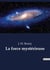 La force mysterieuse - un roman de science-fiction de l'ecrivain francais j.-h. rosny aine