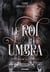 Le Royaume de Vincula Tome 1 : Le roi Umbra