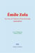 Emile zola - la vie et l oeuvre d un ecrivain naturaliste