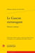 Le gascon extravagant - histoire comique