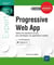 Progressive Web App - utilisez les standards du web pour développer vos applications mobiles