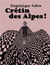 Crétin des Alpes !