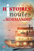 Histoires inouïes en Normandie