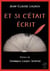 ET SI C'ETAIT ECRIT