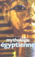La mythologie egyptienne