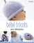 Bebe tricots - pour debutantes