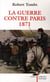 La guerre contre Paris 1871