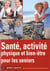Santé, activité physique et bien-être pour les seniors