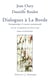 Dialogues à La Borde - psychopathologie et structure institutionnelle - en hyperfocale