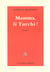 Mamma li turchi