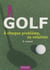 Golf - à chaque problème, sa solution