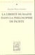 La liberté humaine dans la philosophie de Fichte