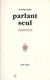 Parlant seul