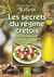 Les secrets du régime crétois