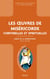 Les oeuvres de la miséricorde - corporelles et spirituelles