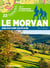 Le Morvan, une nature sauvage - 22 balades