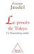 Le procès de Tokyo - un Nuremberg oublié