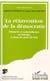 La reinvention de la democratie - ethnicite et nationalismes en europe et dans les pays du sud