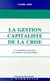 La gestion capitaliste de la crise - le cinquieme anniversaire des institutions de bretton-woods