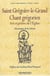Saint Grégoire-le-Grand - chant grégorien - art et prière de l'Eglise - historique de la Schola