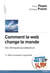 Comment le web change le monde (2e édition)