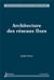 Architecture des réseaux fixes