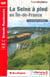 La Seine à pied en Ile-de-France : GR2