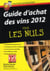 Guide d'achat des vins 2012 pour les nuls