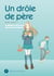Un drôle de père Tome 7