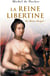 La Reine Libertine - la Reine Margot