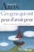 CES GENS ONT PEUR AVOIR PEUR