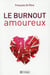 Le burnout amoureux