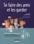 SE FAIRE DES AMIS ET LES GARDER