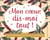 Mon coeur, dis-moi tout! Cartes de discussion