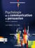 Psychologie de la communication et persuasion : Théories et applications