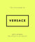 The little guide to Versace