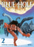 Blue hole tome 2