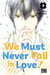 We must never fall in love ! Tome 5