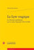 La lyre tragique - le discours pathétique sur la scène francaise (1634-1648)