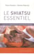 Le shiatsu essentiel