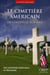 Le cimetière américain de colleville-sur-mer - une commission américaine en normandie